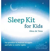 Sleep Kit for Kids: Say goodbye to bedtime struggles and hello to restful nights