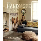 The Handmade Home: Inspiring Homes of Collectors and Creators