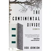 The Continental Divide: Stories