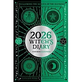 2026 Witch’s Diary: Northern Hemisphere: Reclaiming the Magick of the Old Ways