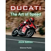 Ducati: The Art of Speed