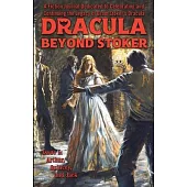 Dracula Beyond Stoker Issue 5: Arthur, Quincey, and Jack