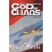 God of Chaos: Swept Away: Book Seven