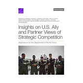 Insights on U.S. Ally and Partner Views of Strategic Competition: Implications for the Department of the Air Force