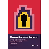 Human-Centered Security