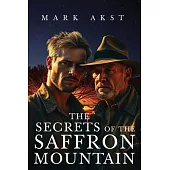 The Secrets of the Saffron Mountain