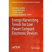 Energy Harvesting Trends for Low Power Compact Electronic Devices