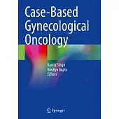 Case-Based Gynecological Oncology