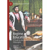 Regime and Education: A Study in the History of Political Philosophy