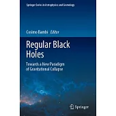 Regular Black Holes: Towards a New Paradigm of Gravitational Collapse