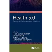 Health 5.0: Concepts, Challenges, and Solutions
