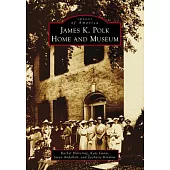 James K. Polk Home and Museum