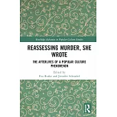 Reassessing Murder, She Wrote: The Afterlives of a Popular Culture Phenomenon