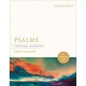 Psalms: A Devotional Commentary: See Your Worship with New Eyes