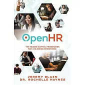 OpenHR: The Human Capital Framework for the Blended Workforce