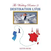 The Wedding Routine 2: Destination Lyon