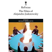 Refocus: The Films of Alejandro Jodorowsky