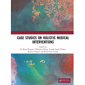 Case Studies on Holistic Medical Interventions