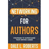 Networking for Authors: Strategies to Supercharge Your Writing Career