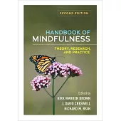 Handbook of Mindfulness: Theory, Research, and Practice