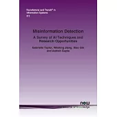 Misinformation Detection: A Survey of AI Techniques and Research Opportunities