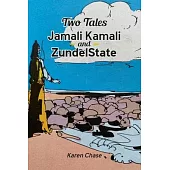 Two Tales: Jamali Kamali and Zundelstate: Two Tales