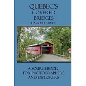 Quebec’s Covered Bridges