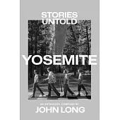 Yosemite: Stories Untold