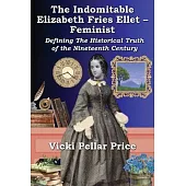 The Indomitable Elizabeth Fries Ellet- Feminist