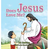 Does Jesus Love Me?