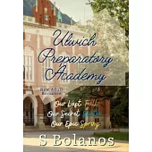 Ulwich Preparatory Academy: The Complete Set