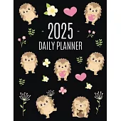 Hedgehog Daily Planner 2025: Make 2025 a Productive Year! Funny Forest Animal Hoglet Organizer: January-December