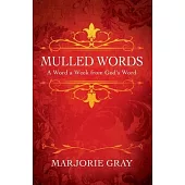 Mulled Words: A Word a Week from God’s Word