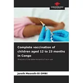 Complete vaccination of children aged 12 to 23 months in Congo