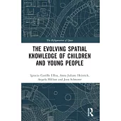 The Evolution of Young People’s Spatial Knowledge