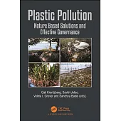 Plastic Pollution: Nature Based Solutions and Effective Governance
