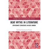 Beat Myths in Literature: Revisionist Strategies in Beat Women