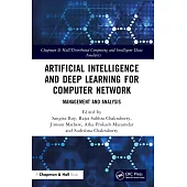 Artificial Intelligence and Deep Learning for Computer Network: Management and Analysis