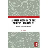 A Brief History of the Chinese Language VI: Middle Chinese Lexicon 2