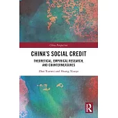 China’s Social Credit: Theoretical, Empirical Research, and Countermeasures