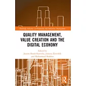 Quality Management, Value Creation, and the Digital Economy