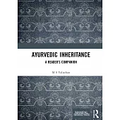 Ayurvedic Inheritance: A Reader’s Companion