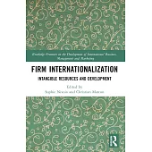 Firm Internationalization: Intangible Resources and Development