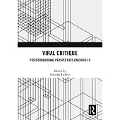 Viral Critique: Postfoundational Perspectives on Covid-19