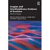 Jungian and Interdisciplinary Analyses of Emotions: Method and Imagery
