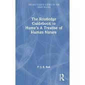 The Routledge Guidebook to Hume’s a Treatise of Human Nature