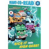 Kick It Into High Gear!: Ready-To-Read Pre-Level 1