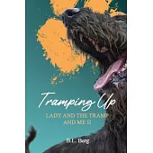 Tramping Up: Lady and the Tramp and Me II