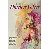 Timeless Voices: A Poetry Anthology