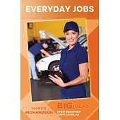 Everyday Jobs: Big Ideas: High Beginner